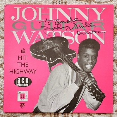 Johnny Guitar Watson - Hit The Highway (ACE) Funk Soul Blues R&B - AUTOGRAPHED