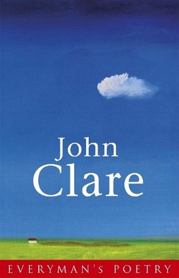 John Clare Clare: Everyman's Poetry (Taschenbuch) EVERYMAN POETRY