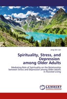 Jung Sim Jun | Spirituality, Stress, And Depression Among Older Adults | Buch