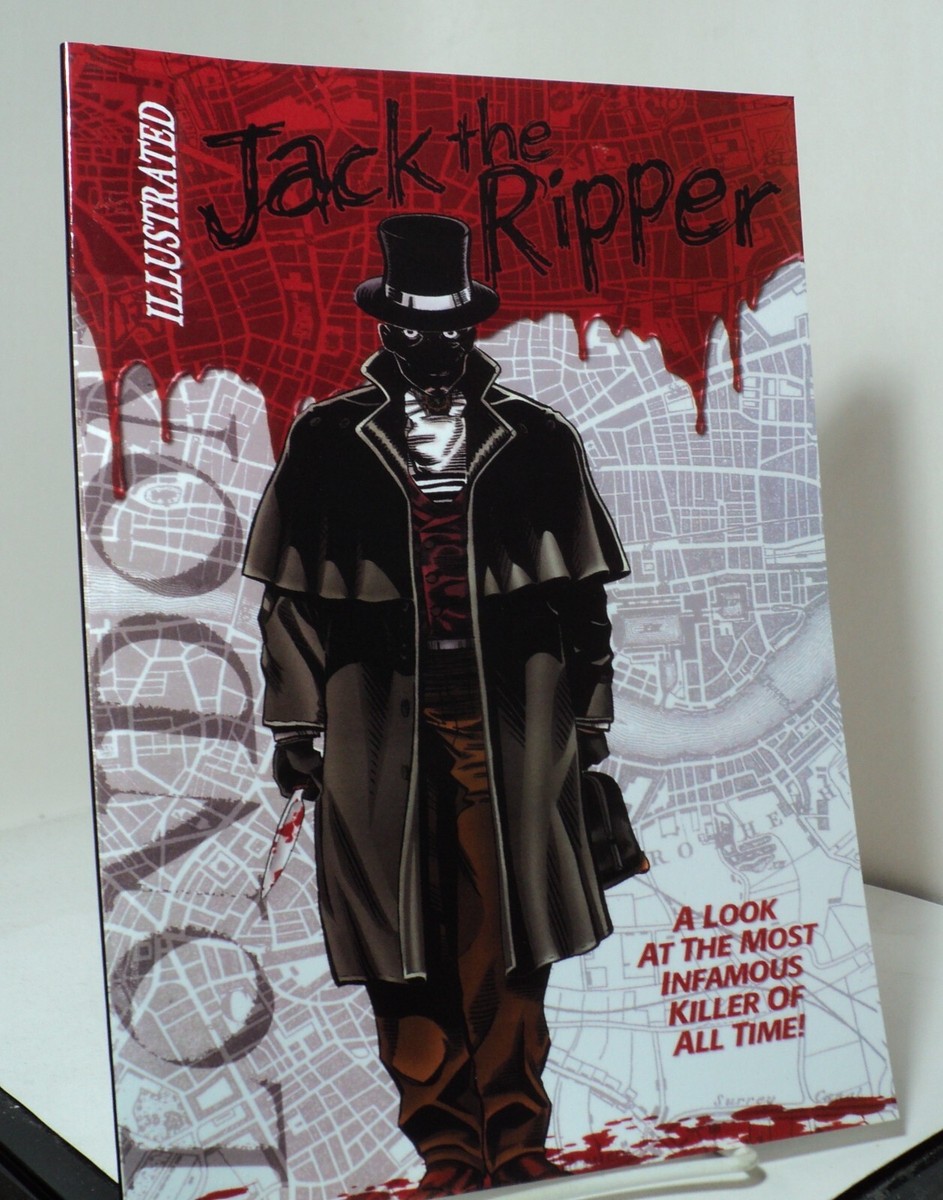 Illustrated Jack the Ripper by Gary Reed & Mark Bloodworth