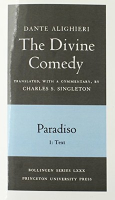 The Divine Comedy, III. Paradiso. Part 1: Text:, Dante, Singleton+=