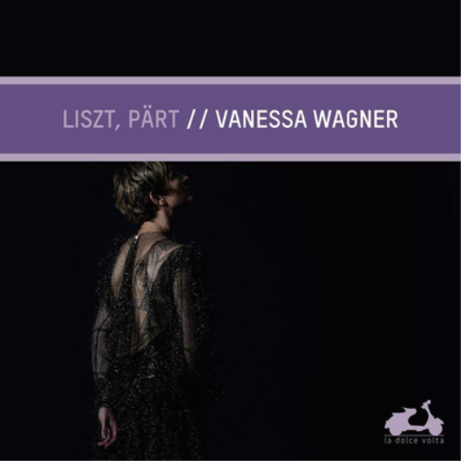 Vanessa Wagner Vanessa Wagner: Liszt, Pärt (CD) Album