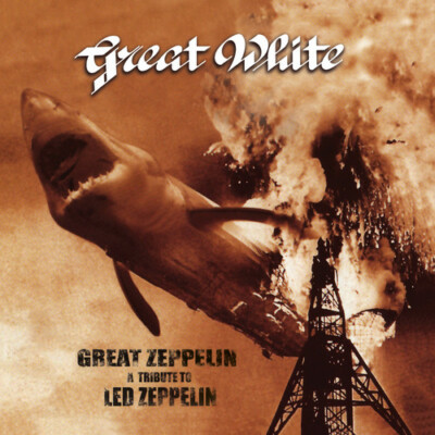 CD GREAT WHITE GREAT ZEPPELIN: A TRIBUTE TO LED ZEPPELIN BRAND NEW SEALED