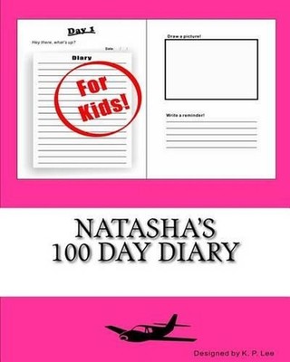 Natasha's 100 Day Diary by K.P. Lee (English) Paperback Book