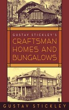 Gustav Stickley's Craftsman Homes and Bungalows on The Hot Collector