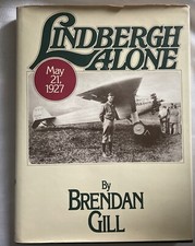 Lindbergh Alone By Brendan Gill 1977 HCDJ Vintage Book