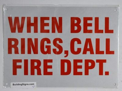 When Bell Rings Call FIRE DEPT Sign (Reflective !!!!!!! White,7X10)-REF24-1027