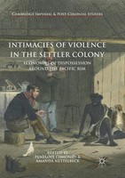Penelope Edmonds (U. A.) | Intimacies Of Violence In The Settler Colony | Buch