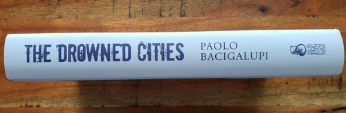 Paolo Bacigalupi~The Drowned Cities~A Signed, Limited Edition #39/300 Sub. Press - Picture 2 of 12