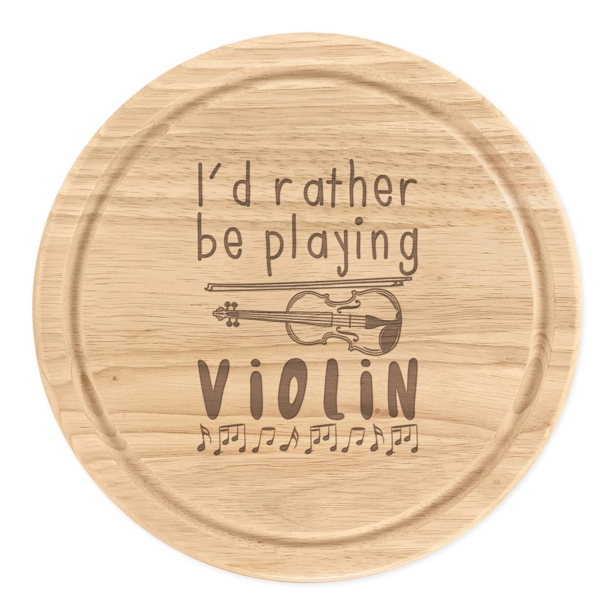 I'd Rather Be Playing Violin Round Chopping Cheese Board Music Violinist Funny