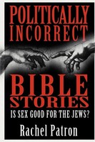 Rachel Patron | Politically Incorrect Bible Stories | Taschenbuch | Englisch