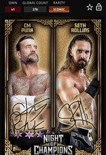 Topps WWE Slam Dual Sig Night of Champions CM Punk Seth Rollins Iconic {DIGITAL}