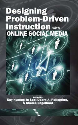 Seo - Designing Problem-Driven Instruction with Online Social Media -  - X555z