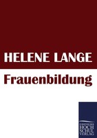 Frauenbildung Helene Lange