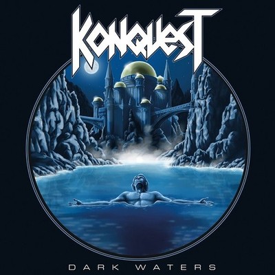 KONQUEST - Dark Waters (NEW*ITA HEAVY METAL*HEAVY LOAD*ANGEL WITCH*CENTURY)