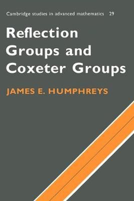 Reflexionsgruppen und Coxeter-Gruppe von James E. Humphreys (Englisch) Taschenbuch Bo
