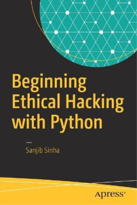Sanjib Sinha Beginning Ethical Hacking with Python (Paperback) (UK IMPORT)