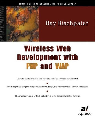 Wireless Web Development with PHP and WAP