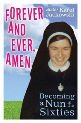 Forever and Ever, Amen by Karol Jackowski