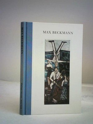 Max Beckmann. Paintings, Drawings, Sculpture and Works on Paper