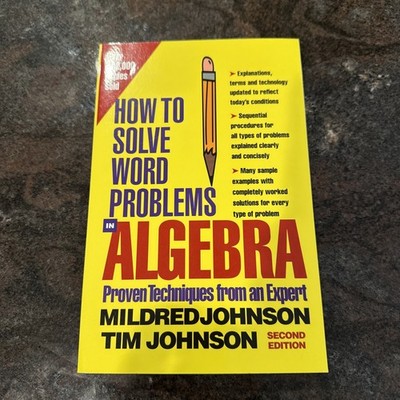 How to Solve Word Problems in Algebra, 2nd Edition by Timothy E. Johnson 