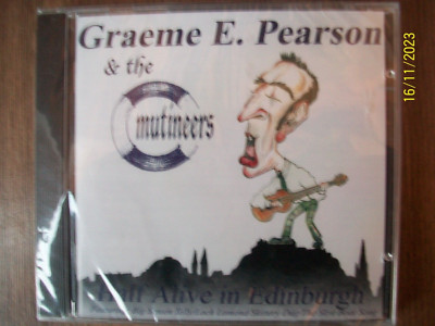 Graeme E. Pearson & The Mutineers   Half Alive In Edinburgh New + Sealed CD and