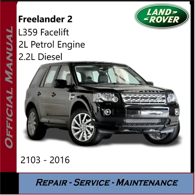 Land Rover Freelander 2 L359 Manuale Officina Assistenza e Riparazione 2013 - 2016 su CD