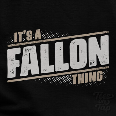 IT'S A FALLON THING T-SHIRT name surname funny family gift idea