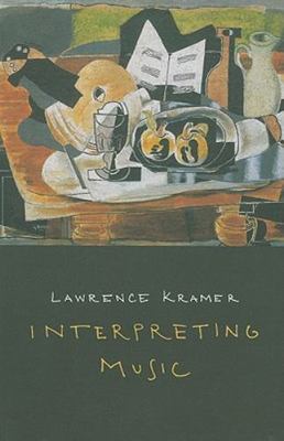 Interpreting Music, Kramer, Lawrence, Good Book