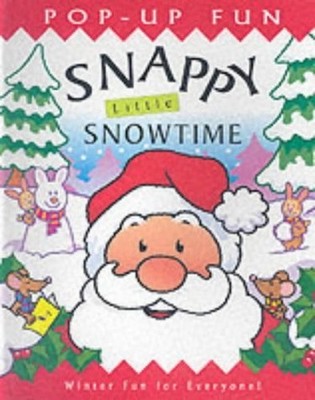 Snappy Little Snowtime (Pop-up fun), Steer, Dugald