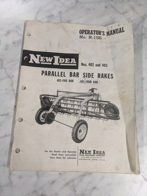 NEW IDEA OPERATOR'S SERVICE MANUAL R-158 PARALLEL BAR SIDE RAKES 402 403