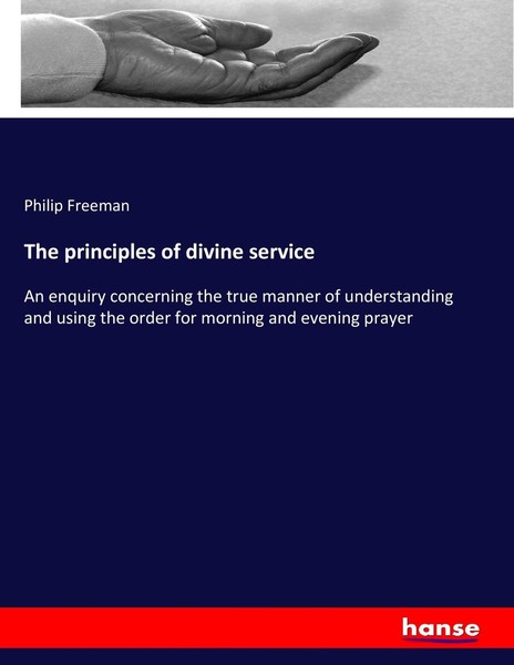 The Principles Of Divine Service Philip Freeman Taschenbuch 732 S. Englisch 2017-image