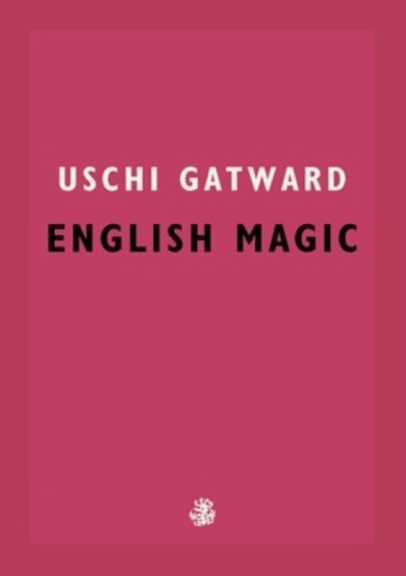 English Magic by Uschi Gatward - 9781913111106 - Image 5