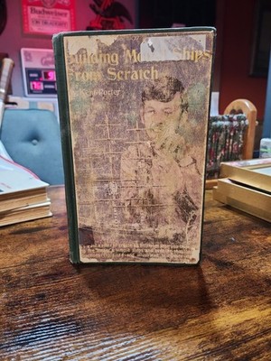 Building Model Ships From Scratch Kent Porter 1977 First Edition Model Making