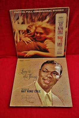 NAT KING COLE WILD IS LOVE & LOVE IS THE THING LPS