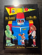 Toy Bop!: Kid Classics of the 50's and 60's by Tom Frey, signed by author