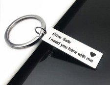 Drive Safe I Need You Here With Me Keychain 1.5" Silver Husband Wife Friend
