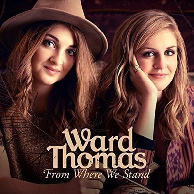 WARD THOMAS: FROM WHERE WE STAND (CD) NEU VERSIEGELT