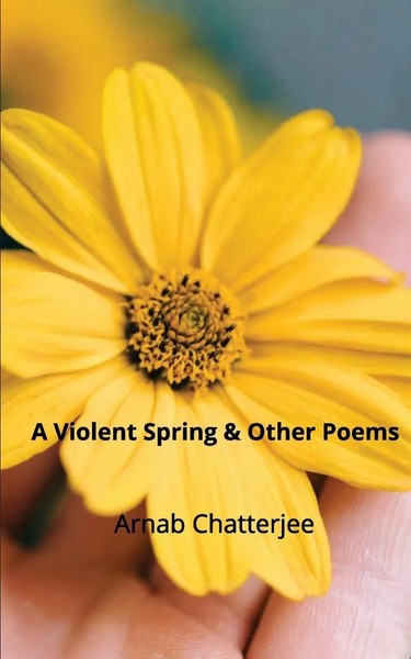 Arnab Chatterjee | A Violent Spring & Other Poems | Taschenbuch | Englisch-image