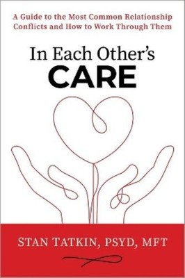 Stan Tatkin In Each Other's Care (Taschenbuch)