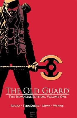 The Old Guard: The Immortal Edition Volume 1 by Greg Rucka (hardcover)