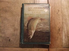 Field & Stream 1912 Angler's & Sportsmans guide first edition