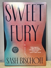 Sweet Fury: A Novel by Sash Bischoff (softcover) ~ ARC