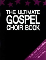 The Ultimate Gospel Choir Book | Christmas Collection | Jeff Guillen | Englisch