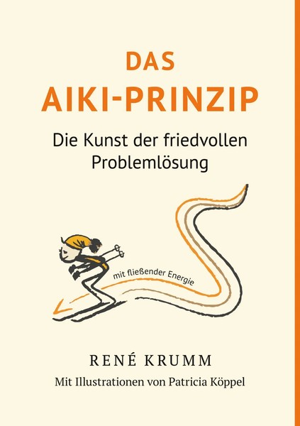 René Krumm | Das Aiki-Prinzip | Taschenbuch | Deutsch (2024) | 130 S.-image