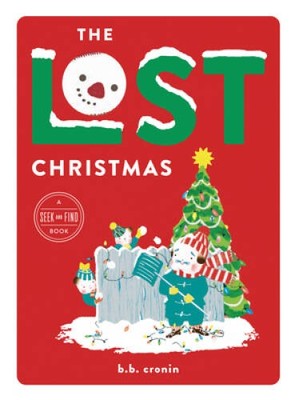 The Lost Christmas - Hardcover By Cronin, B. B. - GOOD