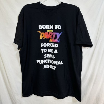 Born to Party Royale Fortnite Dillon Francis 2XL T-Shirt IDGAFOS Gamer Adult Tee