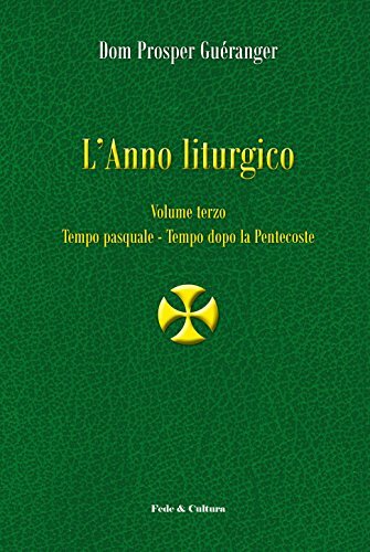 9788864093529 L'anno liturgico: 3 - Prosper Guéranger