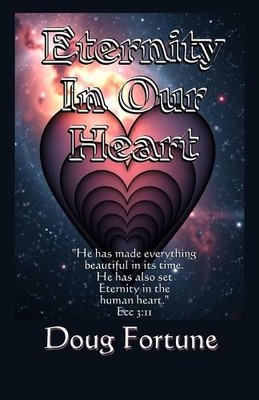 Eternity In Our Heart, Fortune, Doug