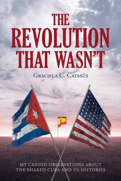 Graciela C. CatasúS | The Revolution That Wasn't | Taschenbuch | Englisch-image